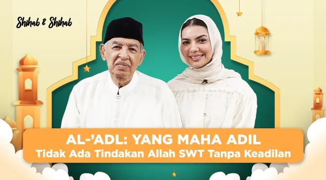 Mengenal Al-’Adl: Yang Maha Adil - Edisi Asmaul Husna